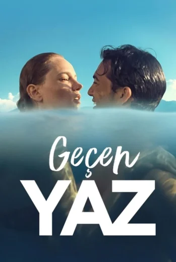 فيلم Geçen Yaz 2021 مترجم