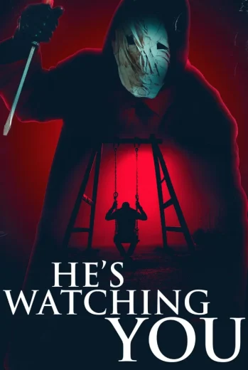 فيلم He’s Watching You 2026 مترجم