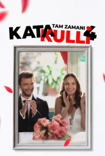 فيلم Katakulli 4: Tam Zamanı 2022 مترجم