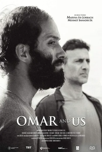 فيلم Omar ve Biz 2019 مترجم