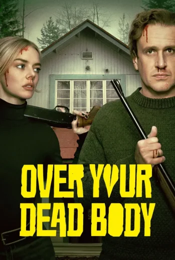 فيلم Over Your Dead Body 2026 مترجم
