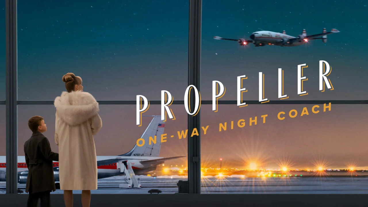 فيلم Propeller One-Way Night Coach 2026 مترجم