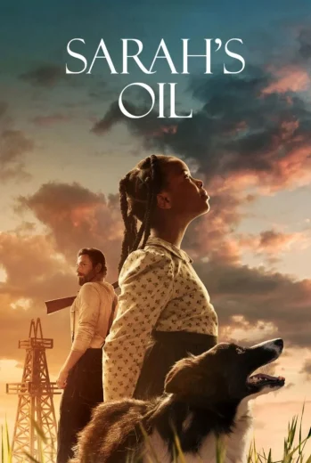 فيلم Sarah’s Oil 2025 مترجم
