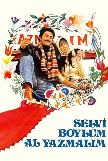 فيلم Selvi Boylum Al Yazmalım 1977 مترجم