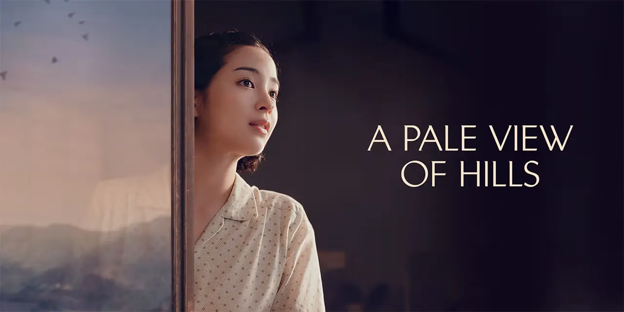 فيلم A Pale View of Hills 2025 مترجم