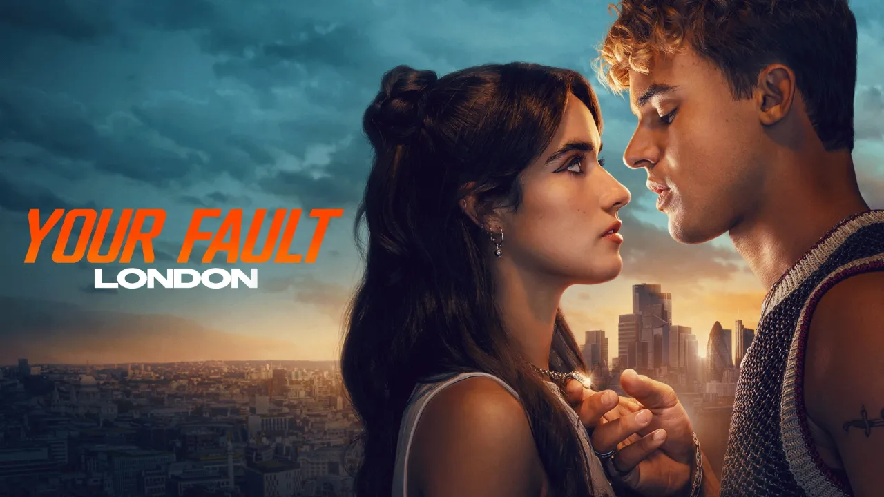 فيلم Your Fault: London 2026 مترجم
