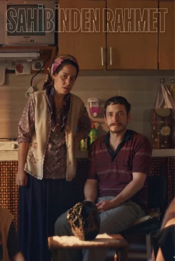 فيلم Sahibinden Rahmet 2025 مترجم