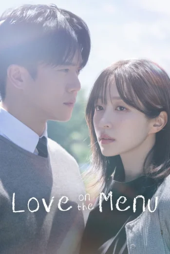 مسلسل Love on the Menu